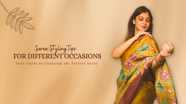 Saree Styling Tips for Different Occasions: Your Guide to Choosing the Perfect Saree